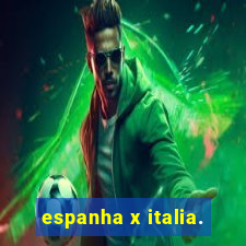 espanha x italia.